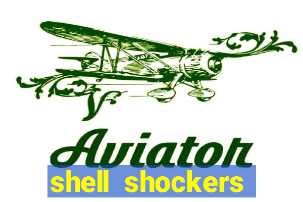 shell shockers unblocked links